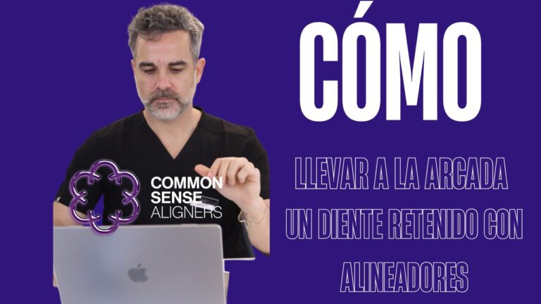 Cómo llevar a la arcada un diente retenido con alineadores